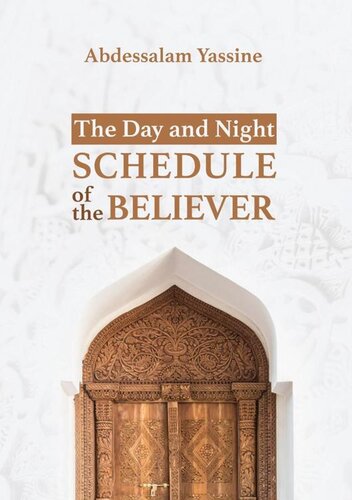 The Day and Night Schedule of the Believer