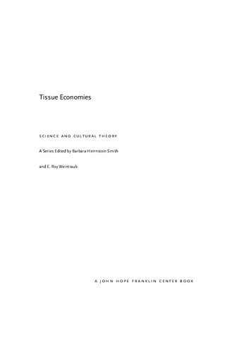 Tissue Economies: Blood, Organs, and Cell Lines in Late Capitalism