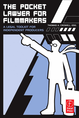 The Pocket Lawyer for Filmmakers: A Legal Toolkit for Independent Producers