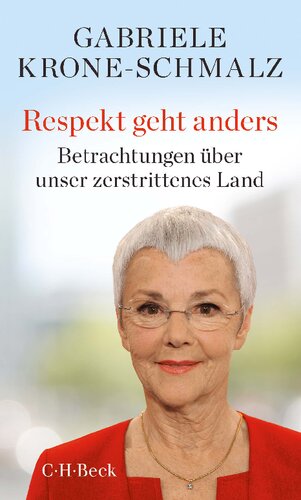 Respekt geht anders Betrachtungen über unser zerstrittenes Land
