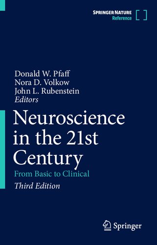 Neuroscience in the 21st Century: From Basic to Clinical