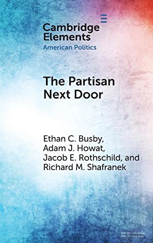 The Partisan Next Door: Stereotypes of Party Supporters and Consequences for Polarization in America (Elements in American Politics)
