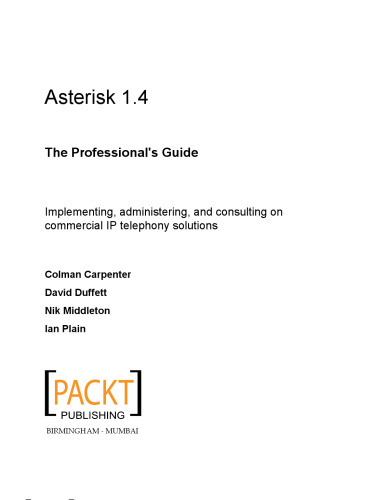 Asterisk 1.4 The professionals Guide
