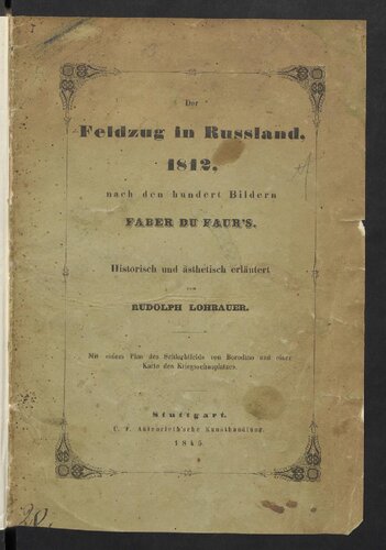 Der Feldzug in Russland 1812, nach den hundert Bildern Faber Du Faur's