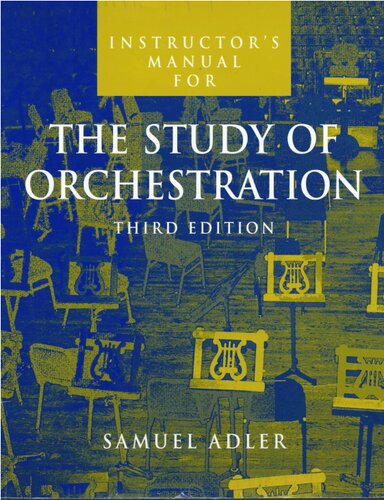 Instructor’s manual for The Study of Orchestration