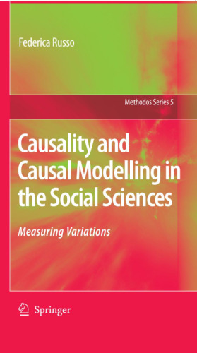 Causality and Causal Modelling in the Social Sciences: Measuring Variations