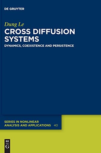 Cross Diffusion Systems: Dynamics, Coexistence and Persistence