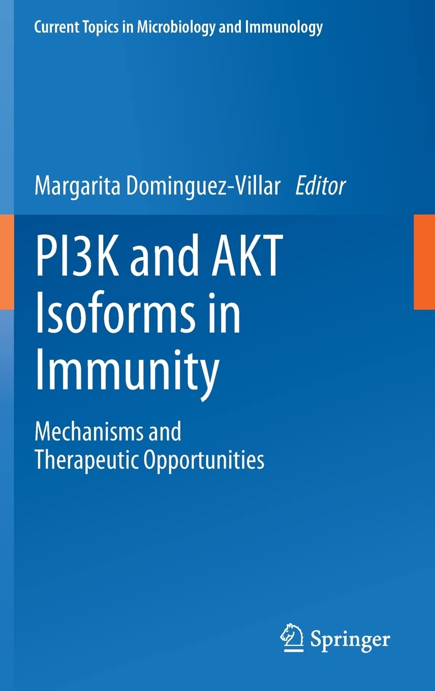 PI3K and AKT Isoforms in Immunity: Mechanisms and Therapeutic Opportunities