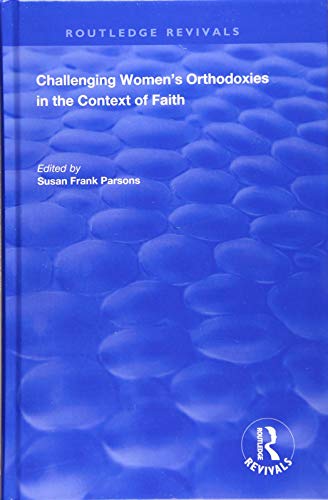 Challenging Women's Orthodoxies in the Context of Faith