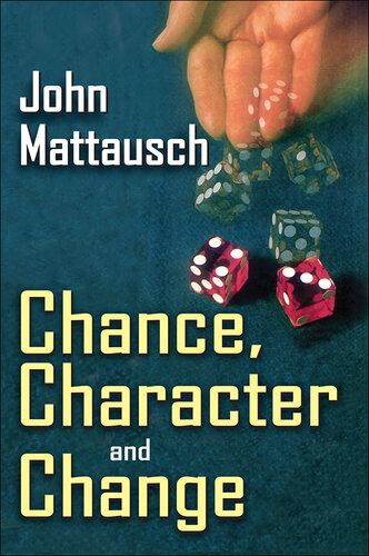 Chance, Character, and Change