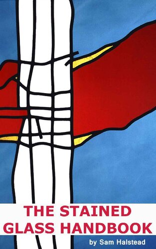 The Stained Glass Handbook