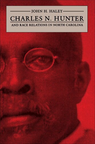 Charles N. Hunter and Race Relations in North Carolina