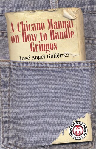 Chicano Manual on How to Handle Gringos, A