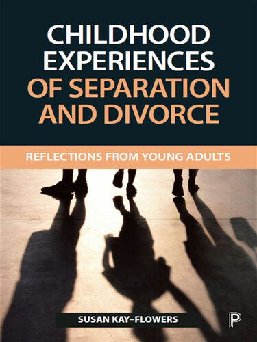 Childhood Experiences of Separation and Divorce