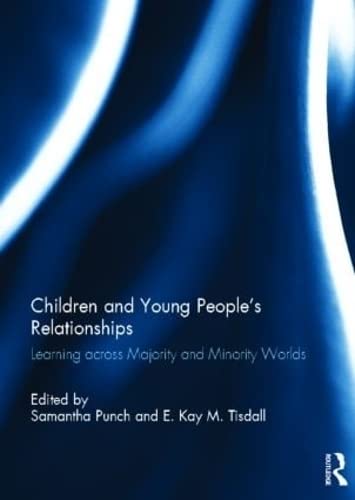 Children and Young People’s Relationships: Learning across Majority and Minority Worlds
