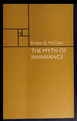 The Myth of Invariance: The Origin of the Gods, Mathematics, and Music from the Ṛg Veda to Plato