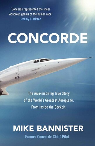 Concorde: The thrilling account of one of the world's fastest planes
