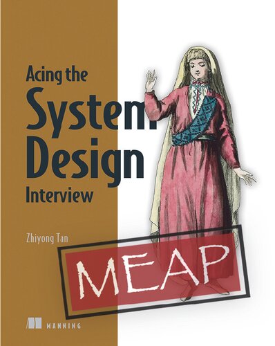 Acing the System Design Interview Version 4