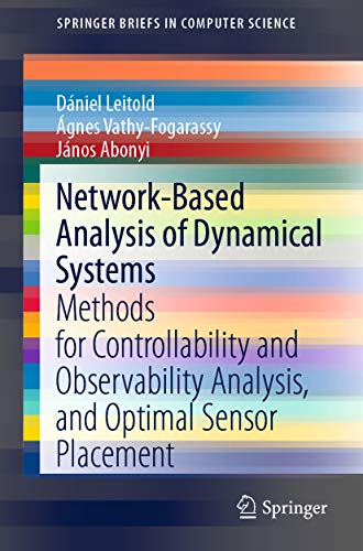 Network-Based Analysis of Dynamical Systems: Methods for Controllability and Observability Analysis, and Optimal Sensor Placement