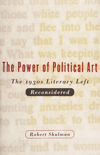 The power of political art : the 1930s literary left reconsidered