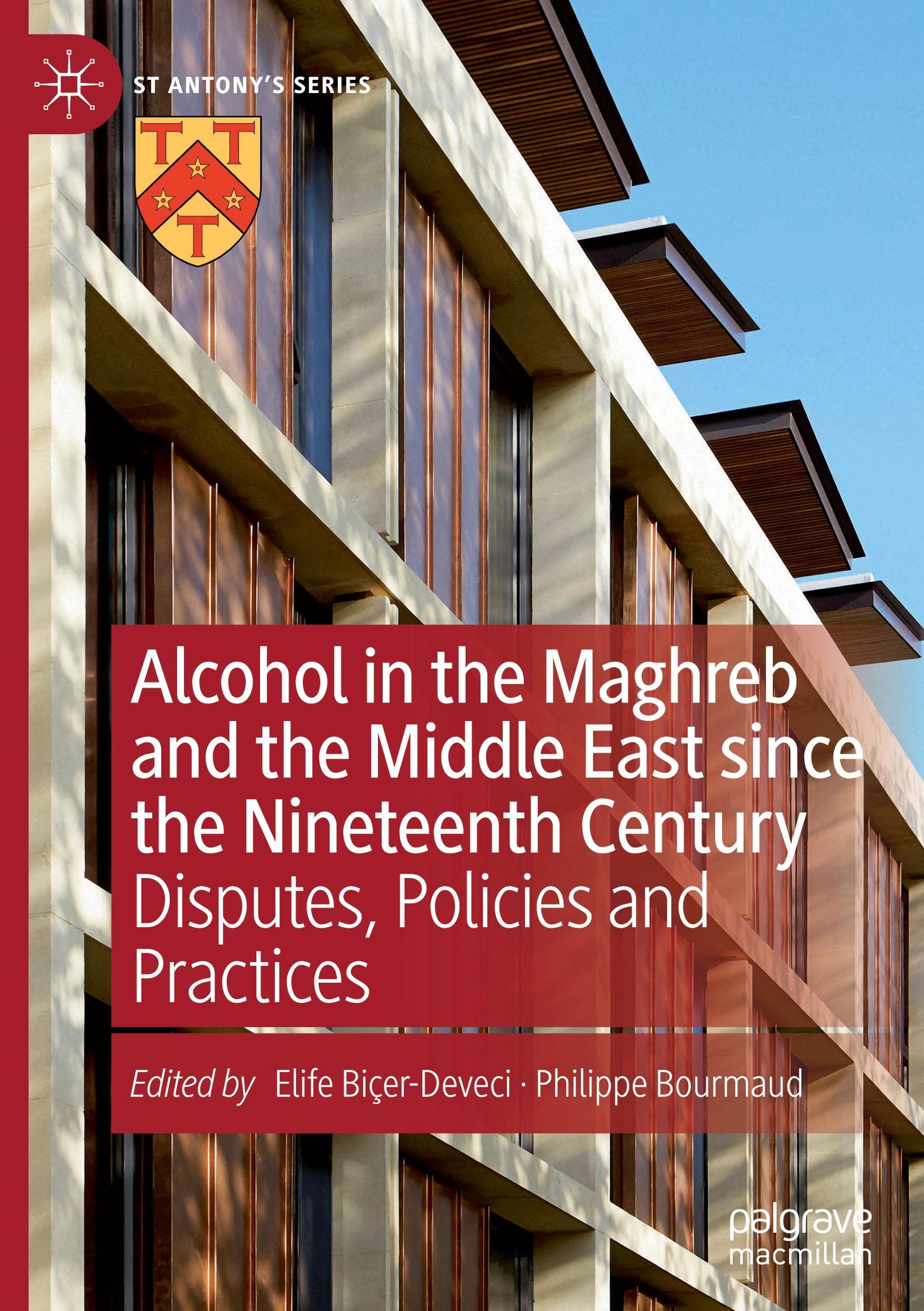 Alcohol in the Maghreb and the Middle East since the Nineteenth Century: Disputes, Policies and Practices