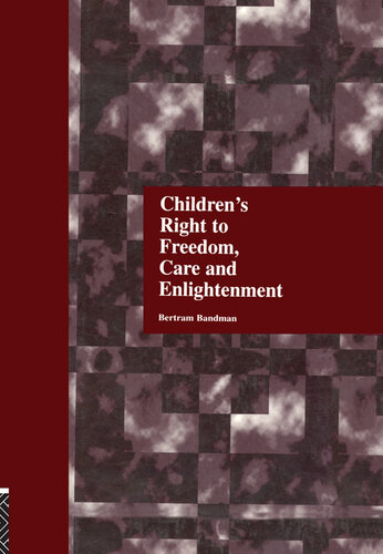 Children's Right to Freedom, Care and Enlightenment