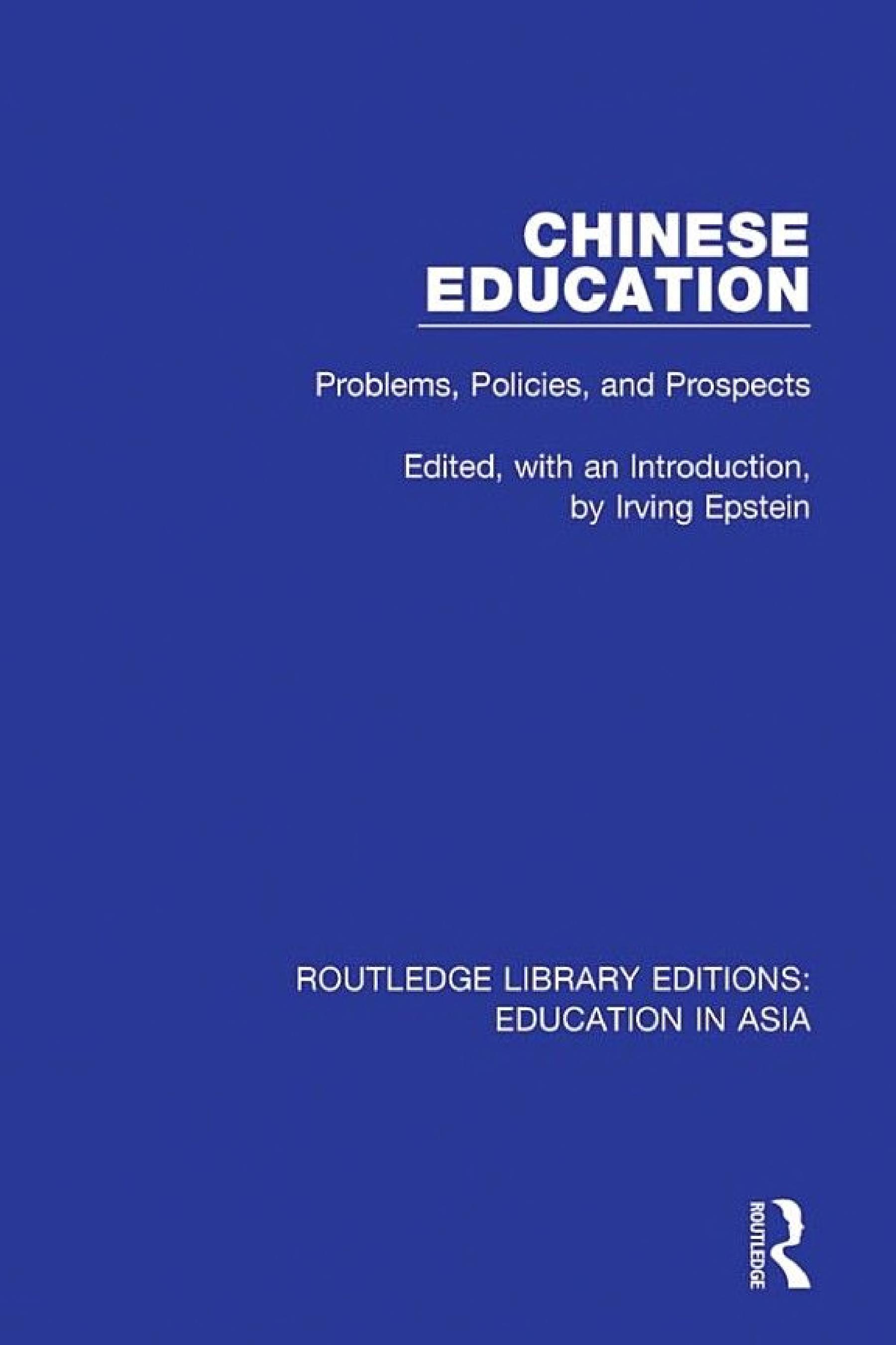 Chinese Education: Problems, Policies, and Prospects