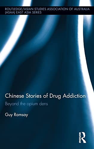 Chinese Stories of Drug Addiction: Beyond the Opium Dens