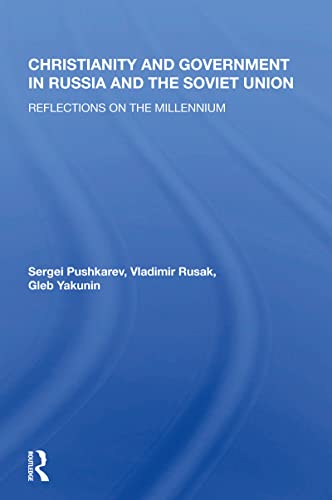 Christianity And Government In Russia And The Soviet Union: Reflections On The Millennium