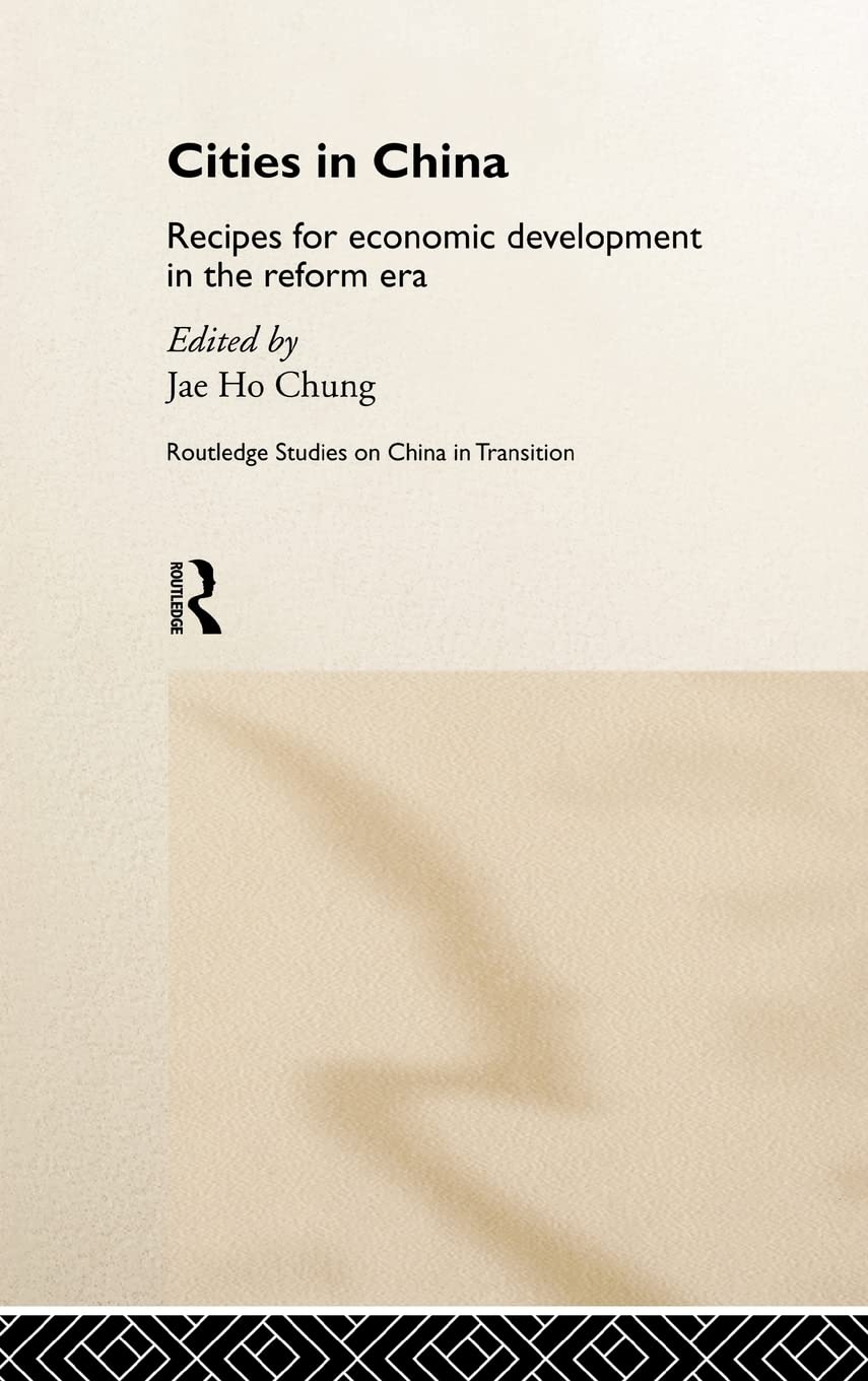 Cities in Post-Mao China: Recipes for Economic Development in the Reform Era