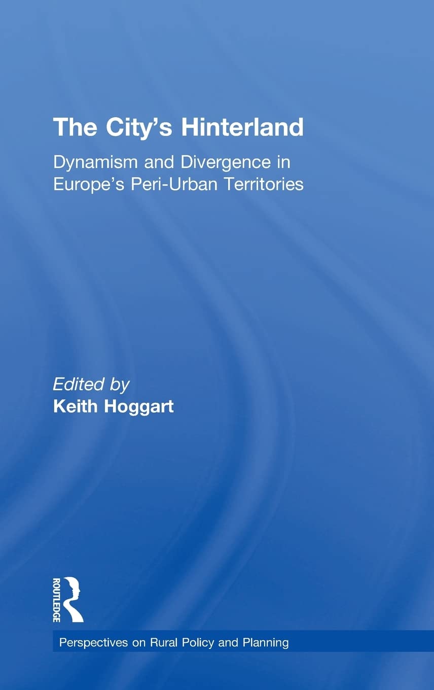 The City's Hinterland: Dynamism and Divergence in Europe's Peri-Urban Territories