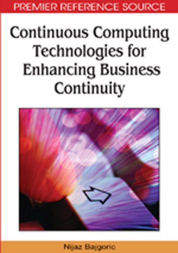 Continuous Computing Technologies for Enhancing Business Continuity