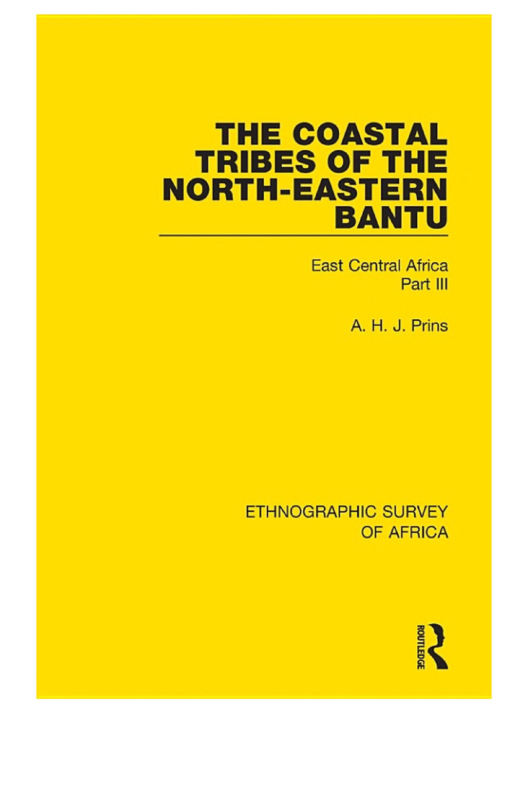 The Coastal Tribes of the North-Eastern Bantu (Pokomo, Nyika, Teita): East Central Africa Part III