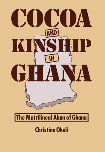 Cocoa and Kinship In Ghana: The Matrilineal Akan of Ghana