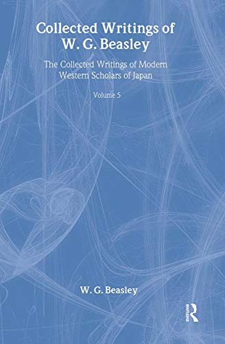 W. G. Beasley: Collected Writings