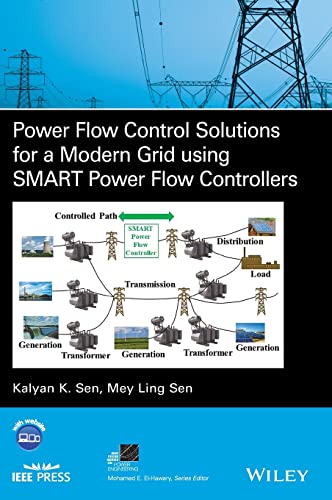 Power Flow Control Solutions for a Modern Grid Using SMART Power Flow Controllers: SMART Power Flow Controller