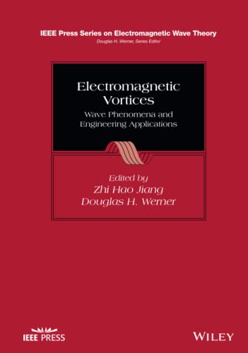 Electromagnetic Vortices: Wave Phenomena and Engineering Applications