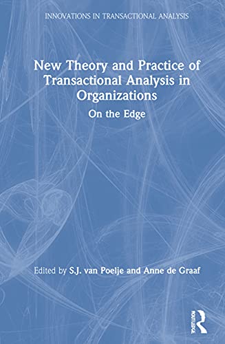 New Theory and Practice of Transactional Analysis in Organizations: On the Edge