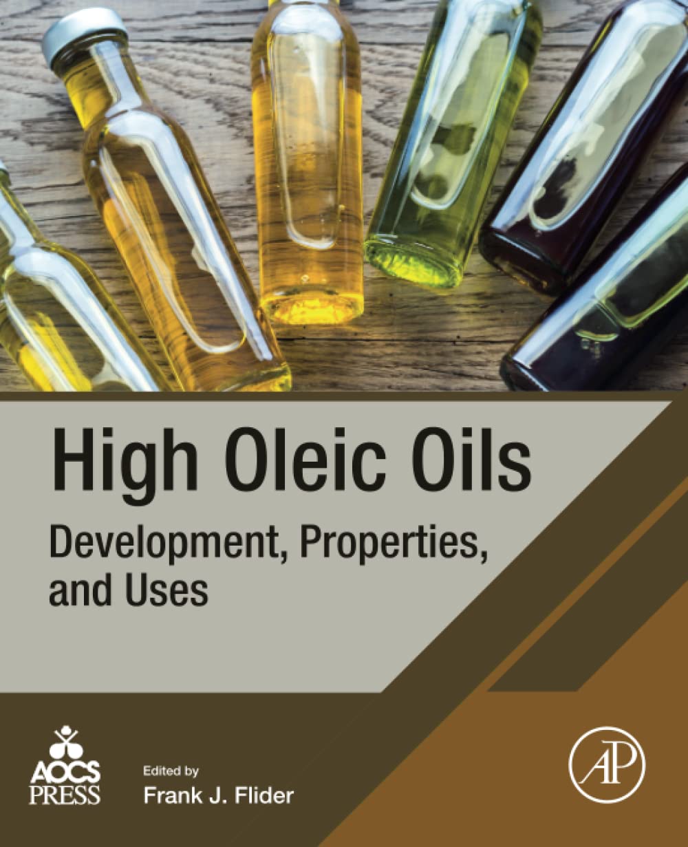 High Oleic Oils: Development, Properties, and Uses