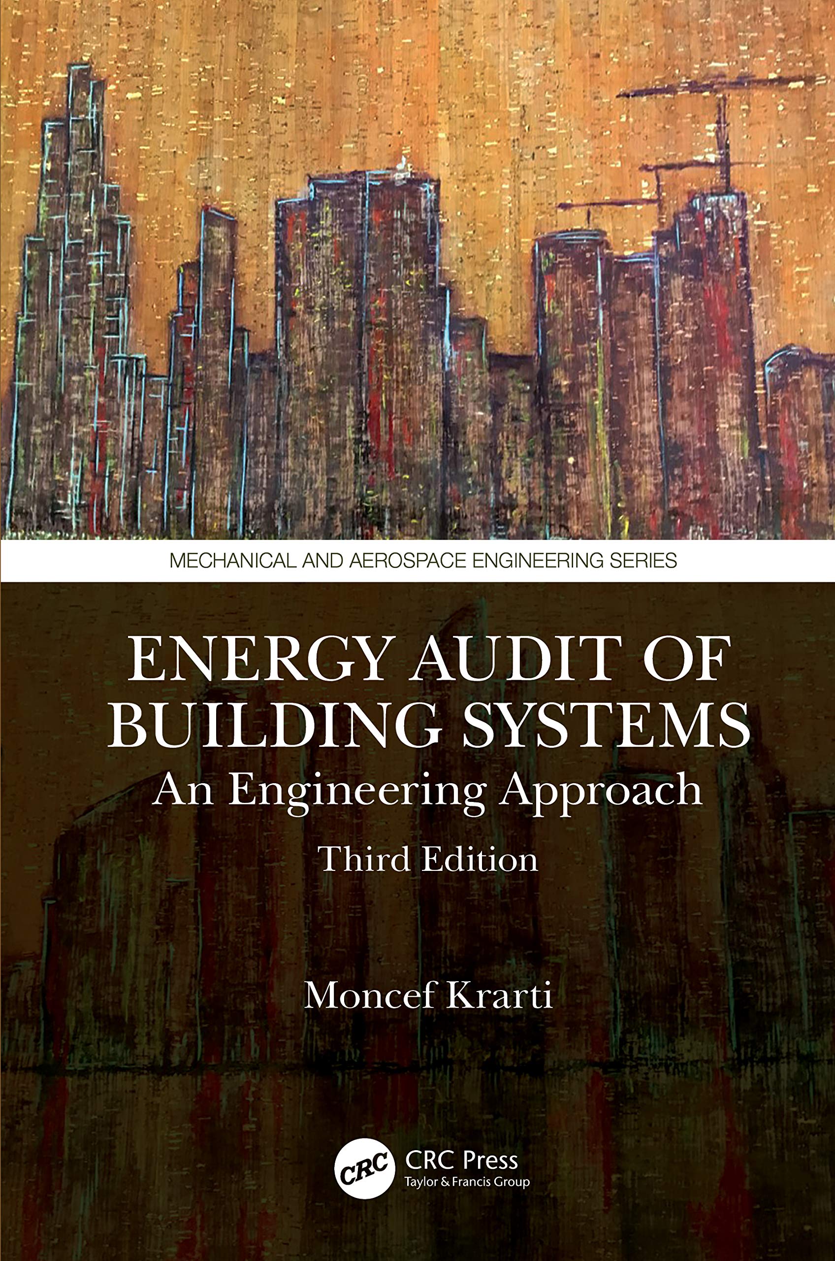 Energy Audit of Building Systems: An Engineering Approach