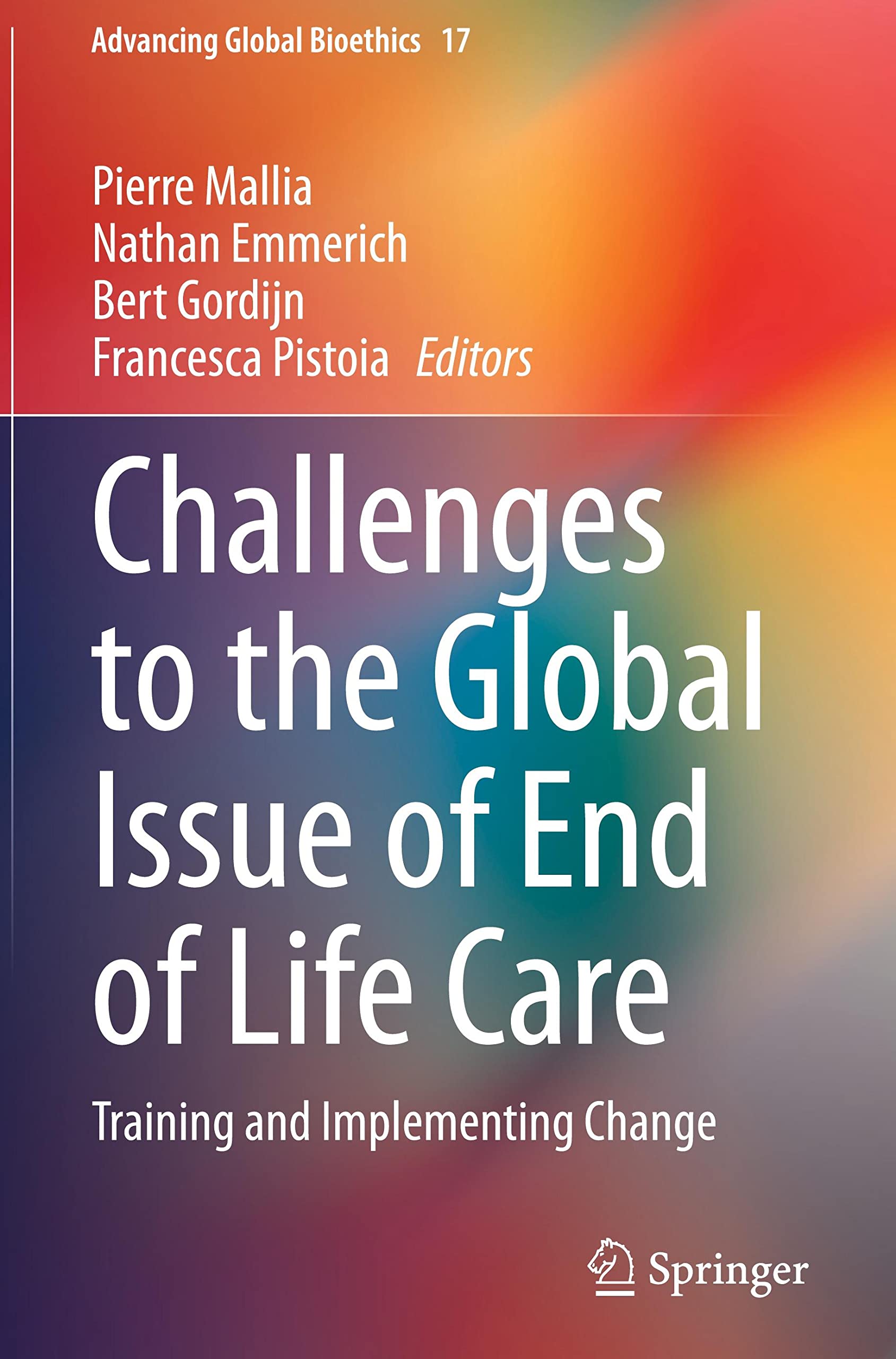 Challenges to the Global Issue of End of Life Care: Training and Implementing Change