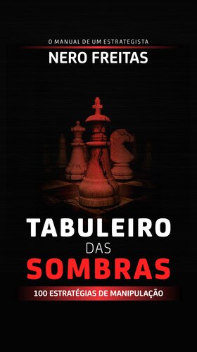 Tabuleiro das sombras: 100 estratégias de manipulação