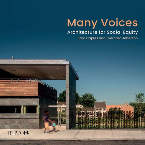 Many Voices: Architecture for Social Equity