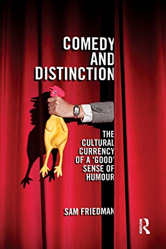 Comedy and Distinction: The Cultural Currency of a ‘Good’ Sense of Humour