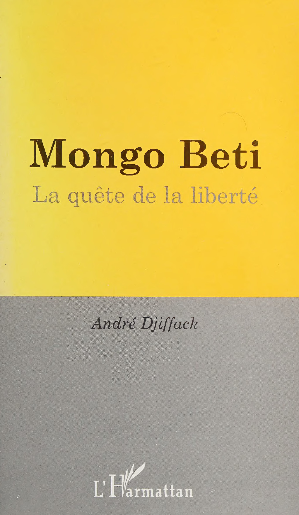 Mongo Beti: La quête de la liberté