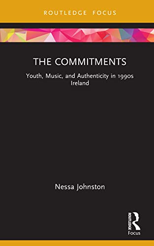 The Commitments: Youth, Music, and Authenticity in 1990s Ireland