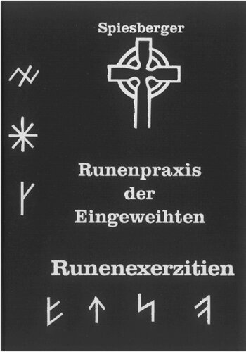 Runenpraxis der Eingeweihten: Runenexerzitien