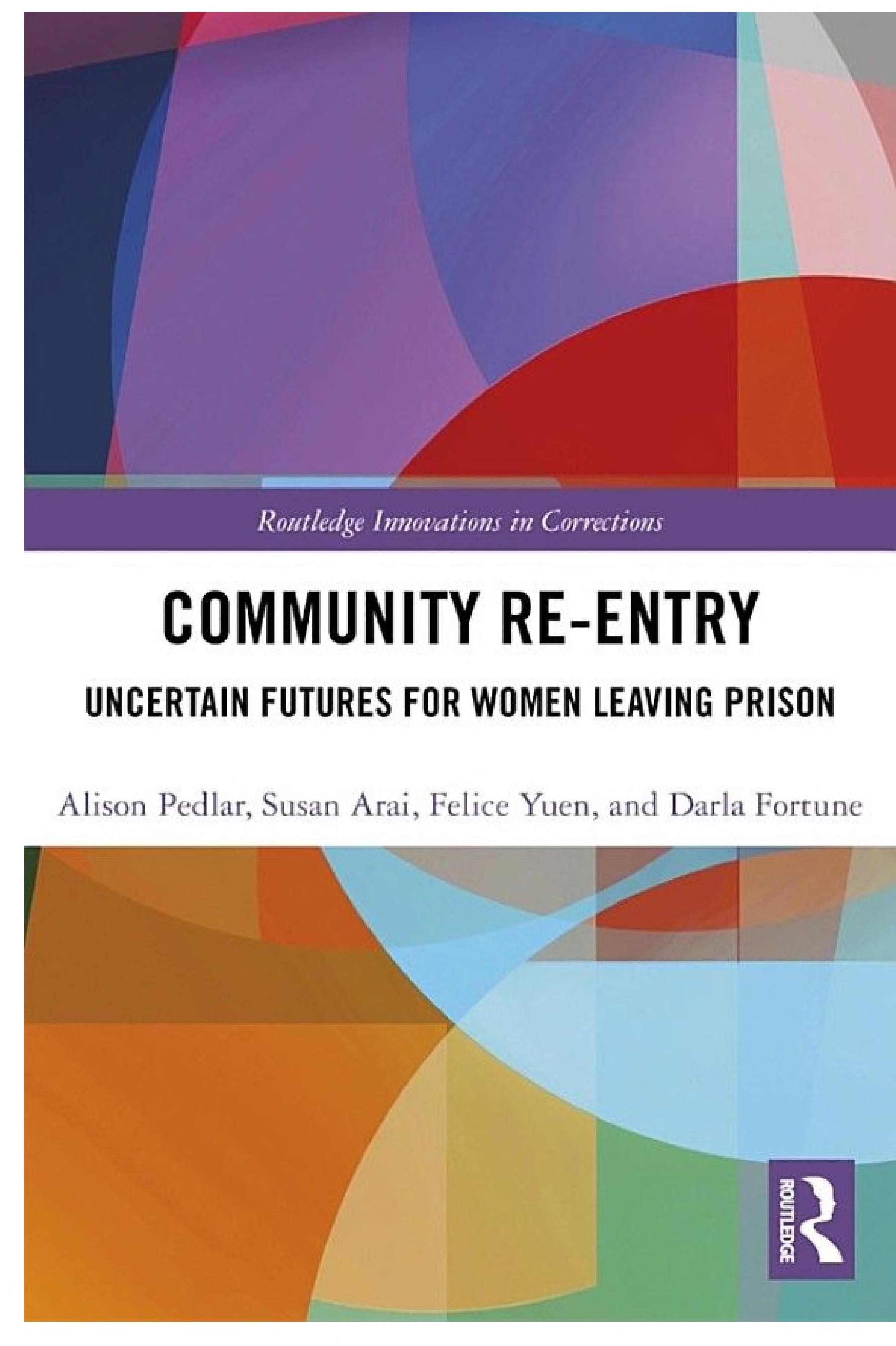 Community Re-Entry: Uncertain Futures for Women Leaving Prison