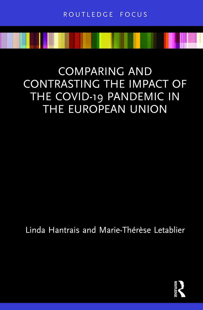 Comparing and Contrasting the Impact of the COVID-19 Pandemic in the European Union