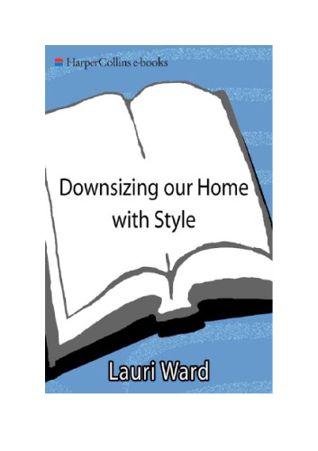 Downsizing Your Home with Style: Living Well In a Smaller Space